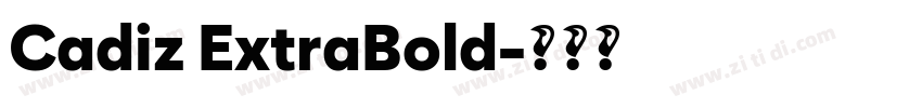Cadiz ExtraBold字体转换